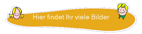 Hier findet Ihr viele Bilder